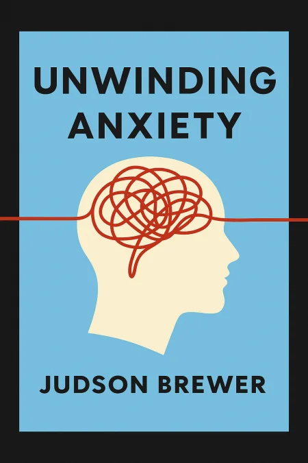 Unwinding Anxiety cover
