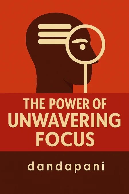 The Power of Unwavering Focus cover