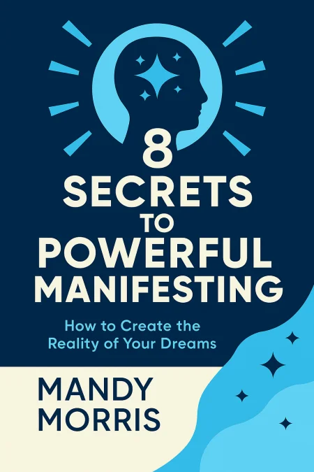 8 Secrets to Powerful Manifesting cover