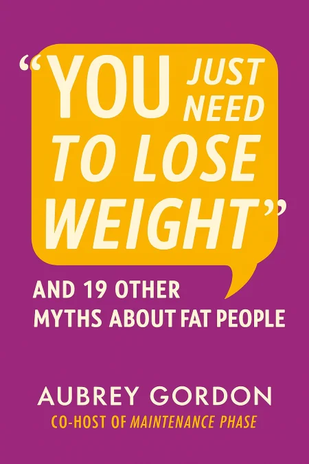 “You Just Need to Lose Weight” cover
