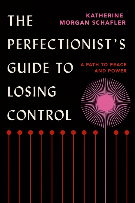 The Perfectionist's Guide to Losing Control cover