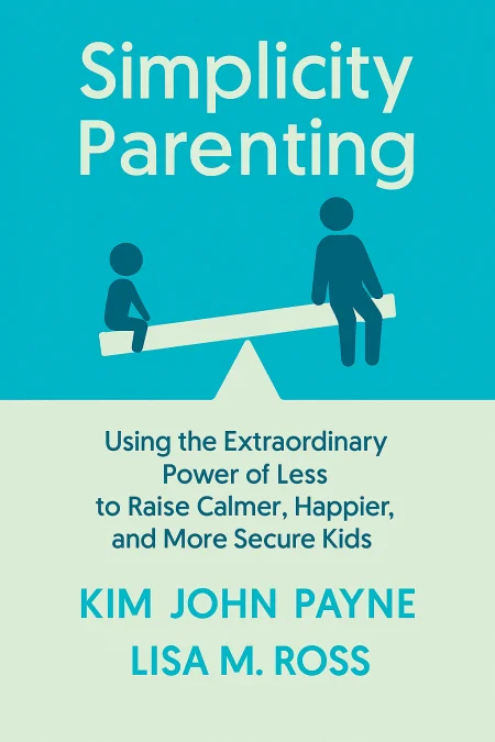 Simplicity Parenting cover