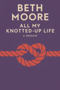 All My Knotted-Up Life cover