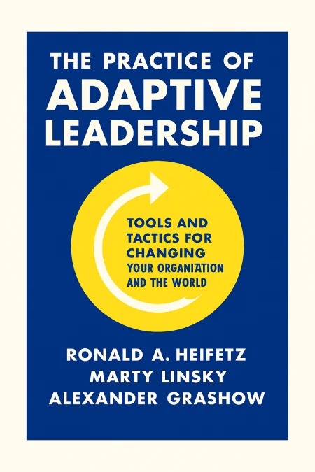 The Practice of Adaptive Leadership cover