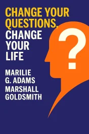 Change Your Questions, Change Your Life cover