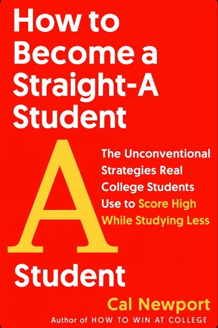 How to Become a Straight-A Student cover