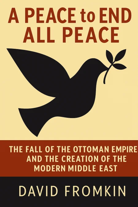 A Peace to End All Peace cover