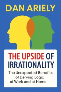The Upside of Irrationality cover