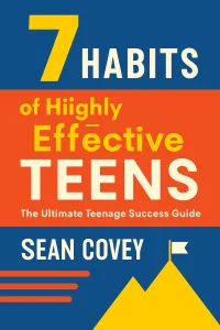The 7 Habits Of Highly Effective Teens cover