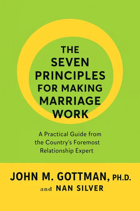 The Seven Principles for Making Marriage Work cover