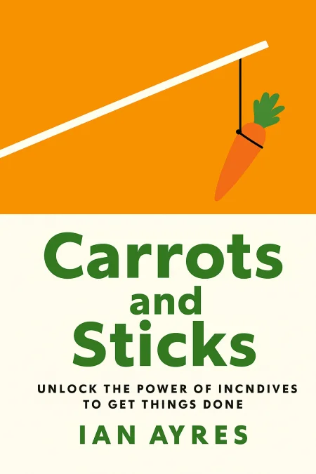 Carrots and Sticks cover