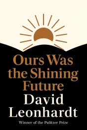 Ours Was the Shining Future cover