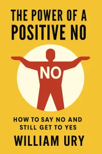 The Power of a Positive No cover